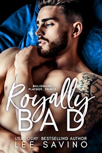 Royally Bad - Lee Savino - kostenlos E-Book