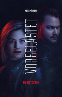 Vorbelastet - Peter Märkert - E-Book