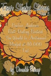 Four Stinky Stories, Vol. 3 - Donald Rump - E-Book