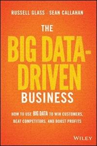 The Big Data-Driven Business - Russell Glass - E-Book