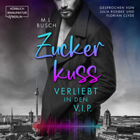 Zuckerkuss: Verliebt in den V.I.P. (ungekürzt) - M. L. Busch - Hörbuch