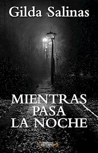 Mientras pasa la noche - Gilda Salinas - E-Book