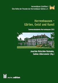 Herrenhausen - Gärten, Geist und Kunst -  - E-Book