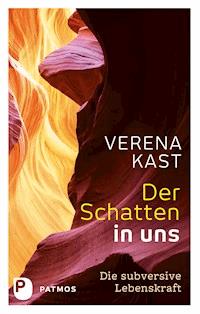 Der Schatten in uns - Verena Kast - E-Book