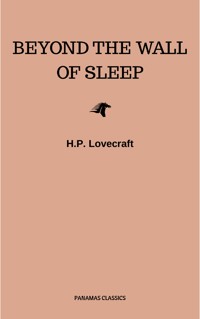 Beyond the Wall of Sleep - H.P. Lovecraft - E-Book