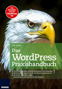 Das WordPress Praxishandbuch - Gino Cremer - E-Book