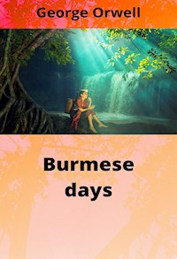 Burmese days - George Orwell - E-Book