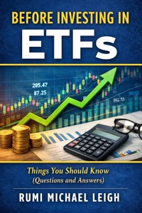 Before Investing in ETFs - Rumi Michael Leigh - E-Book