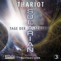 Tage der Stille - Solarian, Band 3 (ungekürzt) - Thariot - Hörbuch
