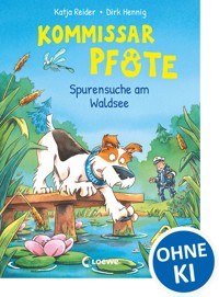 Kommissar Pfote (Band 7) - Spurensuche am Waldsee - Katja Reider - E-Book