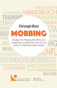 Mobbing - Christoph Bisel - E-Book