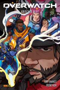 Overwatch - Frisches Blut - Ray Fawkes - E-Book