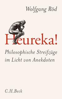 Heureka! - Wolfgang Röd - E-Book