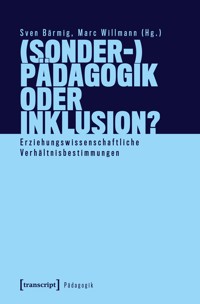 (Sonder-)Pädagogik oder Inklusion? -  - kostenlos E-Book