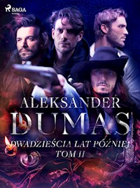Dwadzieścia lat później. Tom II - Aleksander Dumas - E-Book