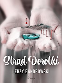 Strąd Dorotki - Jerzy Bandrowski - E-Book