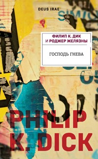 Господь гнева - Филип К. Дик - E-Book