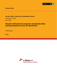 Should multinational companies standardize their training system(s) across all operations? - Florian Leister - E-Book