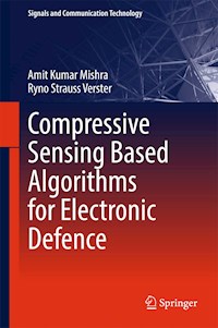 Compressive Sensing Based Algorithms for Electronic Defence - Amit Kumar Mishra - E-Book
