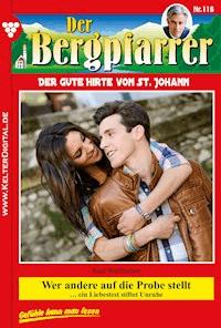 Der Bergpfarrer 118 – Heimatroman - Toni Waidacher - E-Book