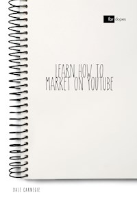 Learn How to Market on YouTube - Carnegie Dale - E-Book