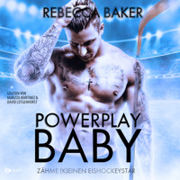 Powerplay, Baby! - Vegas Ice Warriors, Buch 1 (ungekürzt) - Rebecca Baker - Hörbuch