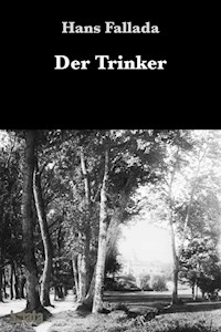 Der Trinker - Hans Fallada - E-Book + Hörbuch