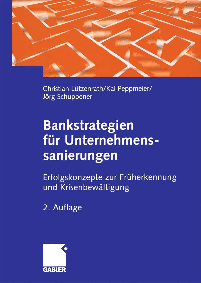 Bankstrategien für Unternehmenssanierungen - Christian Lützenrath - E-Book