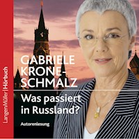 Was passiert in Russland? - Gabriele Krone-Schmalz - Hörbuch