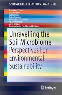 Unravelling the Soil Microbiome - Rama Kant Dubey - E-Book