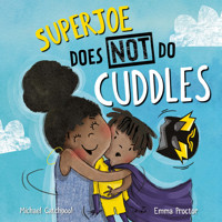 SuperJoe Does NOT Do Cuddles - Michael Catchpool - E-Book