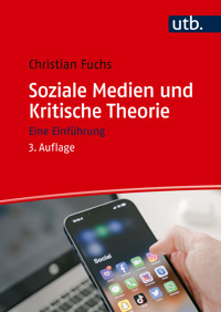 Soziale Medien und Kritische Theorie - Christian Fuchs  - E-Book