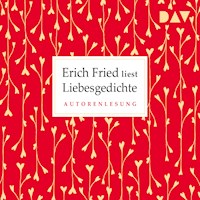 Liebesgedichte - Erich Fried  - Hörbuch