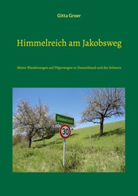 Himmelreich am Jakobsweg - Gitta Groer - E-Book