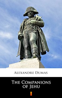 The Companions of Jehu - Alexandre Dumas - E-Book