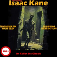 Im Keller des Ghouls: Dämonenjäger Isaac Kane Band 0 - Ulrich Gilga - Hörbuch
