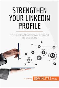 Strengthen Your LinkedIn Profile - 50minutes - E-Book
