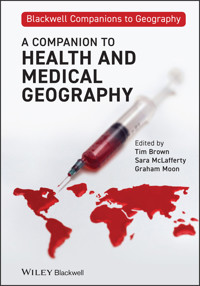 A Companion to Health and Medical Geography - Tim Brown - E-Book