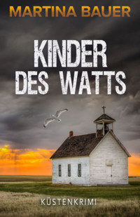 Kinder des Watts - Martina Bauer - E-Book