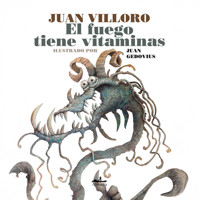 El fuego tiene vitaminas (Completo) - Juan Villoro - Hörbuch