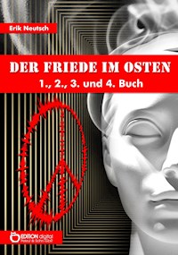 Der Friede im Osten - Erik Neutsch - E-Book