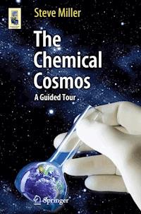 The Chemical Cosmos - Steve Miller - E-Book
