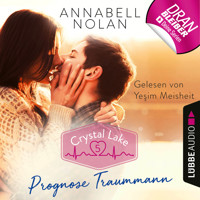Crystal Lake, Folge 5: Prognose Traummann (Ungekürzt) - Annabell Nolan - Hörbuch