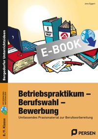 Betriebspraktikum - Berufswahl - Bewerbung - Jens Eggert - E-Book