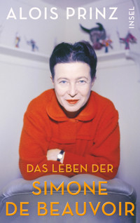 Das Leben der Simone de Beauvoir - Alois Prinz - E-Book
