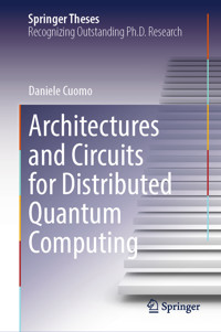Architectures and Circuits for Distributed Quantum Computing - Daniele Cuomo - E-Book