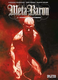 Meta-Baron. Band 2 - Alexandro Jodorowsky - E-Book