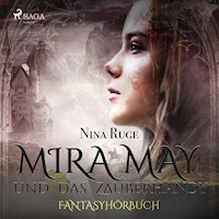 Mira May und das Zauberhandy (Ungekürzt) - Nina Ruge - Hörbuch