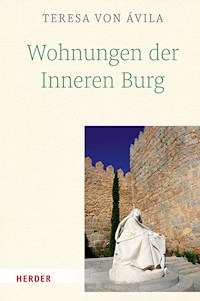 Wohnungen der Inneren Burg - Teresa von Ávila - E-Book