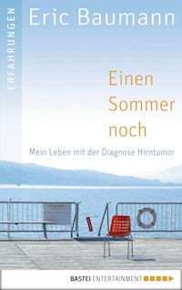 Einen Sommer noch - Eric Baumann - E-Book